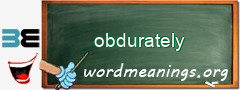 WordMeaning blackboard for obdurately